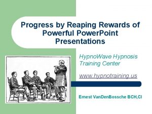 Progress by Reaping Rewards of Powerful Power Point