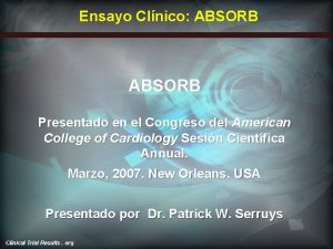 Ensayo Clnico ABSORB Presentado en el Congreso del