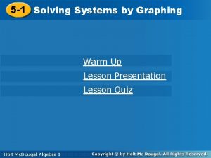 5 1 Solving Systemsby by Graphing Warm Up
