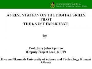 Kwame Nkrumah University of Science Technology Kumasi Ghana