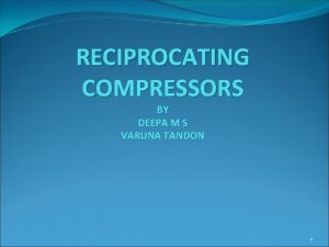 RECIPROCATING COMPRESSORS BY DEEPA M S VARUNA TANDON