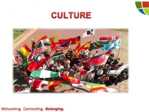 CULTURE How do you define culture Culture is