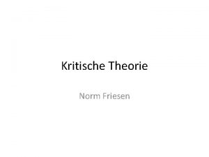 Kritische Theorie Norm Friesen a theoretical approach developed