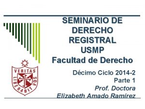 SEMINARIO DE DERECHO REGISTRAL USMP Facultad de Derecho