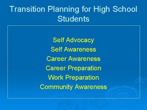 Transition Planning for High School Students Self Advocacy