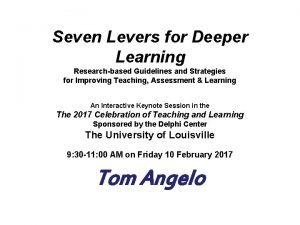 Seven Levers for Deeper Learning Researchbased Guidelines and