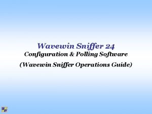 Wavewin Sniffer 24 Configuration Polling Software Wavewin Sniffer