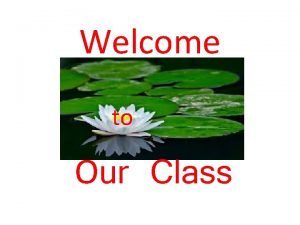 Welcome to Our Class Teachers Identity Khadiza parvin