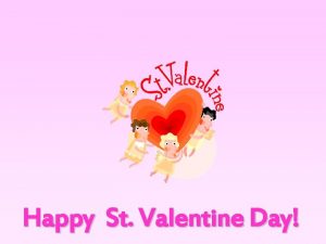Happy St Valentine Day Happy Valentines Day to