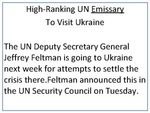 HighRanking UN Emissary To Visit Ukraine The UN