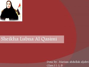 Sheikha Lubna Al Qasimi Done by Mariam abdullah