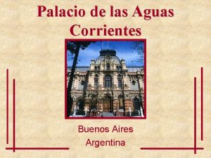 Palacio de las Aguas Corrientes Buenos Aires Argentina