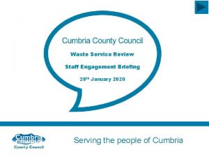 Waste Service Review Staff Engagement Briefing 28 th