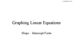 Graphing Linear Equations Slope Intercept Form Graphing linear