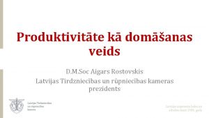 Produktivitte k domanas veids D M Soc Aigars