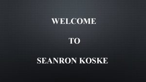 WELCOME TO SEANRON KOSKE CHEAP PROPERTY FOR SALE