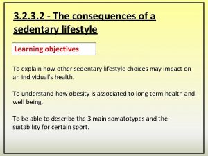 3 2 The consequences of a sedentary lifestyle