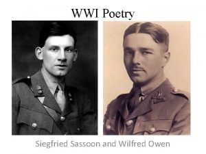 WWI Poetry Siegfried Sassoon and Wilfred Owen Siegfried
