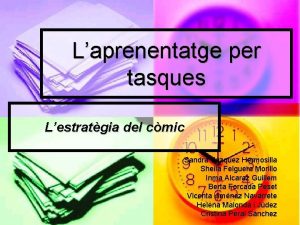 Laprenentatge per tasques Lestratgia del cmic Sandra Vzquez