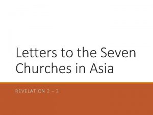 Letters to the Seven Churches in Asia REVELATION