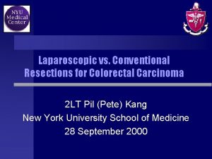 Laparoscopic vs Conventional Resections for Colorectal Carcinoma 2