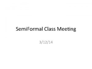 Semi Formal Class Meeting 31214 Decoration Food Voting