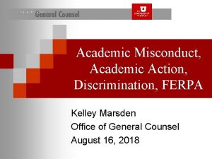 Academic Misconduct Academic Action Discrimination FERPA Kelley Marsden