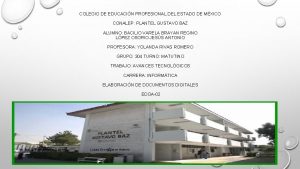 COLEGIO DE EDUCACIN PROFESIONAL DEL ESTADO DE MXICO