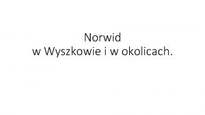 Norwid w Wyszkowie i w okolicach Pomnik C