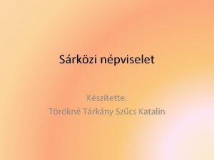 Srkzi npviselet Ksztette Trkn Trkny Szcs Katalin Srkz