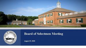 Board of Selectmen Meeting August 25 2020 Town