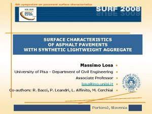 SURFACE CHARACTERISTICS OF ASPHALT PAVEMENTS WITH SYNTHETIC LIGHTWEIGHT