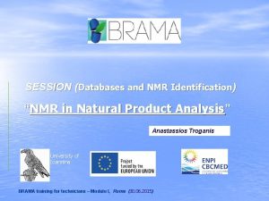 SESSION Databases and NMR Identification NMR in Natural