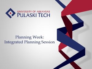 Planning Week Integrated Planning Session SCUP Definition The