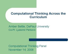 Computational Thinking Across the Curriculum Amber Settle De