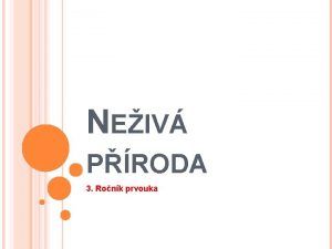 NEIV PRODA 3 Ronk prvouka ZKLADN PODMNKY IVOTA