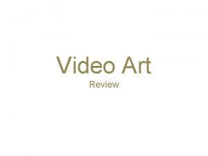 Video Art Review Video Art Where Did It