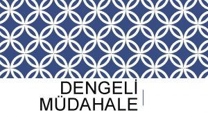 DENGEL MDAHALE viftin arasndaki yaknla ve zorluklara her