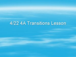 422 4 A Transitions Lesson BR 12 422