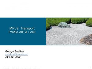 MPLS Transport Profile AIS Lock George Swallow swallowcisco