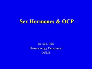 Sex Hormones OCP Dr Aali Ph D Pharmacology