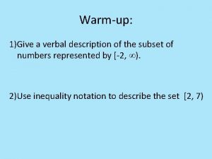 Warmup 1Give a verbal description of the subset