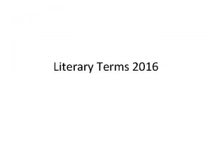 Literary Terms 2016 SETTING What Is Setting Setting
