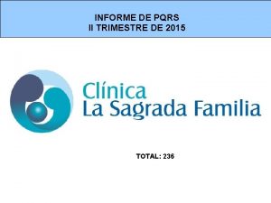 INFORME DE PQRS II TRIMESTRE DE 2015 TOTAL