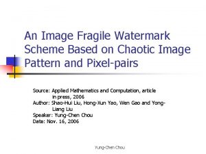 An Image Fragile Watermark Scheme Based on Chaotic