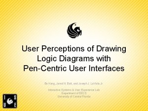 User Perceptions of Drawing Logic Diagrams with PenCentric