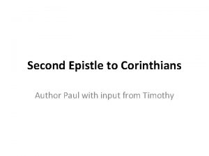 Second Epistle to Corinthians Author Paul with input