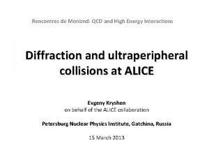 Rencontres de Moriond QCD and High Energy Interactions