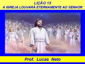 LIO 13 A IGREJA LOUVAR ETERNAMENTE AO SENHOR