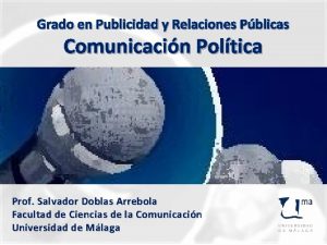 Grado en Publicidad y Relaciones Pblicas Comunicacin Poltica